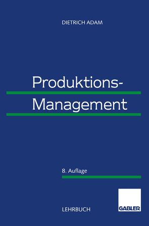 Produktions-Management von Adam,  Dietrich