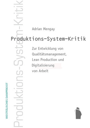 Produktions-System-Kritik von Mengay,  Adrian