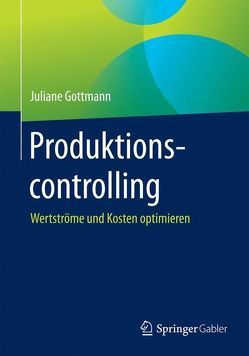 Produktionscontrolling von Gottmann,  Juliane