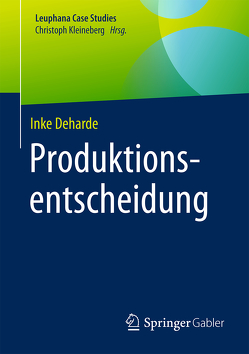 Produktionsentscheidung von Deharde,  Inke