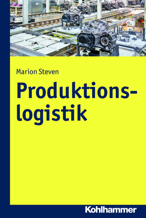 Produktionslogistik von Steven,  Marion