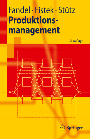 Produktionsmanagement von Fandel,  Günter, Fistek,  Allegra, Stütz,  Sebastian