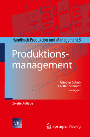 Produktionsmanagement von Schmidt,  Carsten, Schuh,  Günther