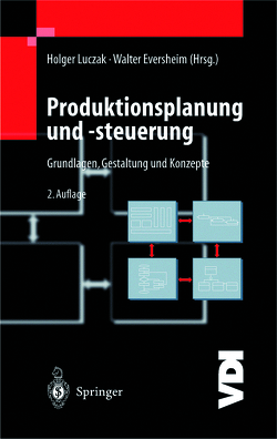 Produktionsplanung und -steuerung von Eversheim,  Walter, Luczak,  Holger, Schotten,  M.