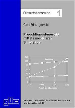 Produktionssteuerung mittels modularer Simulation von Blazejewski,  Gert