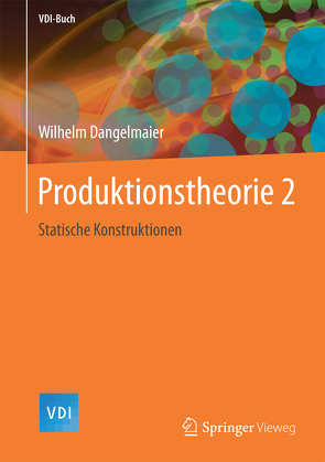 Produktionstheorie 2 von Dangelmaier,  Wilhelm