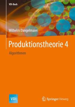 Produktionstheorie 4 von Dangelmaier,  Wilhelm