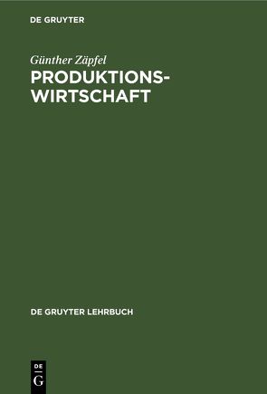 Produktionswirtschaft von Zäpfel,  Günther