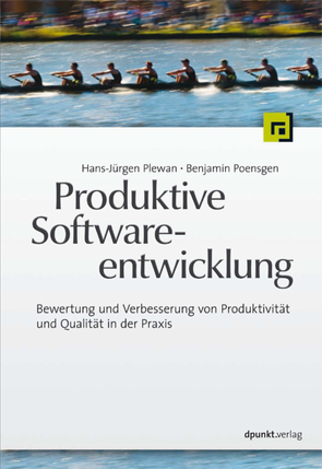 Produktive Softwareentwicklung von Plewan,  Hans-Jürgen, Poensgen,  Benjamin