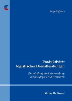 Produktivität logistischer Dienstleistungen von Egbers,  Anja