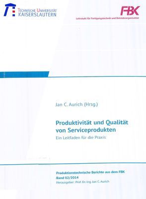 Produktivität und Qualität von Serviceprodukten von Aurich,  Jan C