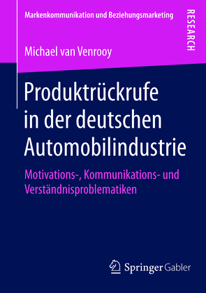 Produktrückrufe in der deutschen Automobilindustrie von van Venrooy,  Michael