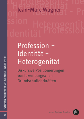 Profession – Identität – Heterogenität von Wagner,  Jean Marc