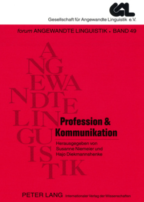 Profession & Kommunikation von Diekmannshenke,  Hajo, Niemeier,  Susanne