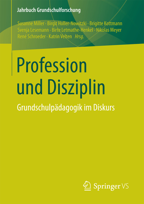 Profession und Disziplin von Holler-Nowitzki,  Birgit, Kottmann,  Brigitte, Lesemann,  Svenja, Letmathe-Henkel,  Birte, Meyer,  Nikolas, Miller,  Susanne, Schroeder,  René, Velten,  Katrin