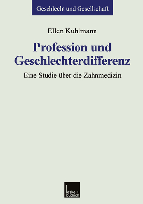 Profession und Geschlechterdifferenz von Kuhlmann,  Ellen