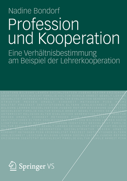 Profession und Kooperation von Bondorf,  Nadine