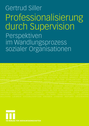 Professionalisierung durch Supervision von Siller,  Gertrud