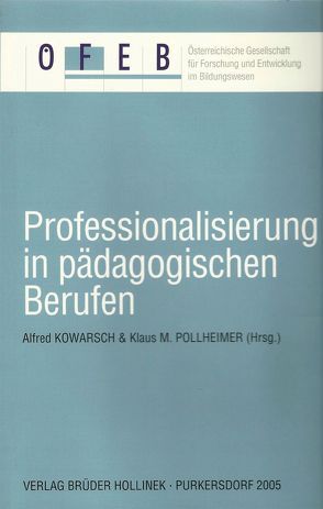 Professionalisierung in pädagogischen Berufen von Kowarsch,  Alfred, Pollheimer,  Klaus M