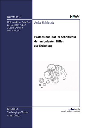 Professionalität im Arbeitsfeld der ambulanten Hilfen zur Erziehung von Hahlbrock,  Anika