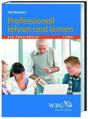 Professionell lehren und lernen von Winteler,  Adi