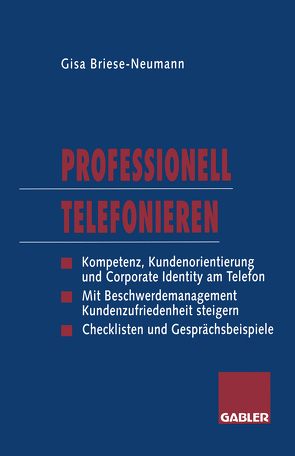 Professionell Telefonieren von Briese-Neumann,  Gisa