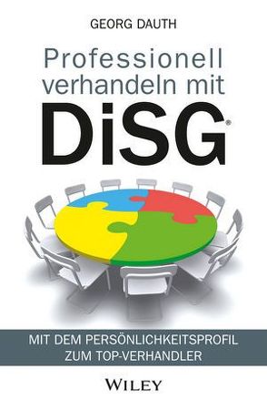 Professionell verhandeln mit DiSG® von Dauth,  Georg