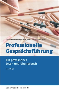 Professionelle Gesprächsführung von Sonne-Neubacher,  Petra, Weisbach,  Christian-Rainer