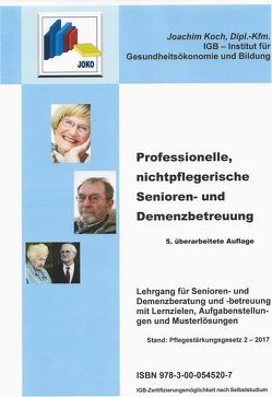 Professionelle, nichtpflegerische Senioren- und Demenzbetreuung von Koch,  Joachim