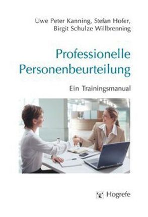 Professionelle Personenbeurteilung von Hofer,  Stefan, Kanning,  Uwe P, Schulze Willbrenning,  Birgit