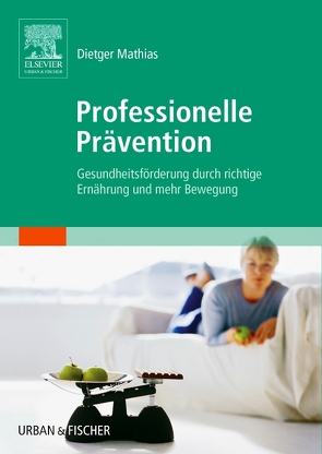 Professionelle Prävention von Mathias,  Dietger