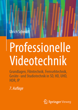 Professionelle Videotechnik von Schmidt,  Ulrich