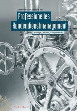 Professionelles Kundendienstmanagement von Hofbauer,  Günter, Rau,  Daniela