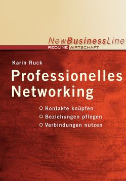 Professionelles Networking von Ruck,  Karin