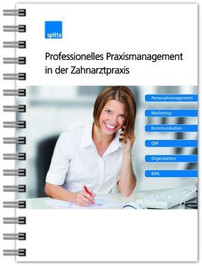 Professionelles Praxismanagement in der Zahnarztpraxis von Buchholtz,  Michael, Davidenko,  Claudia, Diehr,  Detlef, Hoffmann,  Markus, Jauch,  Martin