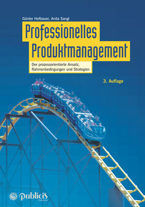 Professionelles Produktmanagement von Hofbauer,  Günter, Sangl,  Anita