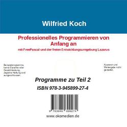 Professionelles Programmieren von Anfang an mit FreePascal und der freien Entwicklungsumgebung Lazarus von Koch,  Wilfried