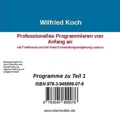 Professionelles Programmieren von Anfang an mit FreePascal und der freien Entwicklungsumgebung Lazarus von Koch,  Wilfried