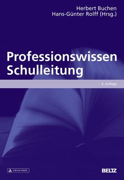 Professionswissen Schulleitung von Buchen,  Herbert, Rolff,  Hans-Günter