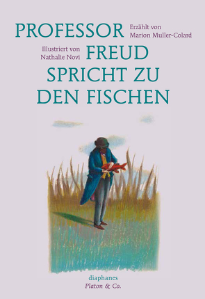 Professor Freud spricht zu den Fischen von Laugstien,  Thomas, Muller-Colard,  Marion, Novi,  Nathalie