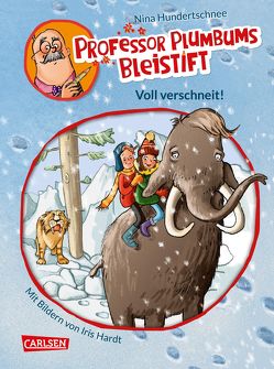 Professor Plumbums Bleistift 3: Voll verschneit! von Hardt,  Iris, Hundertschnee,  Nina