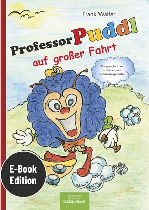 Professor Puddl auf großer Fahrt von Walter,  Frank