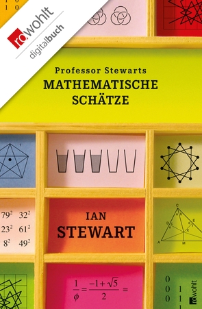 Professor Stewarts mathematische Schätze von Niehaus,  Monika, Schuh,  Bernd, Stewart,  Ian