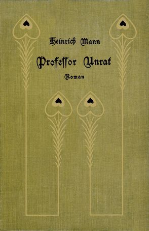 Professor Unrat von Mann,  Heinrich