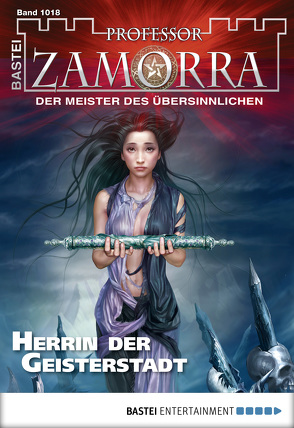 Professor Zamorra – Folge 1018 von Rückert,  Manfred H