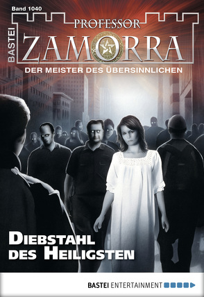 Professor Zamorra – Folge 1040 von Rückert,  Manfred H