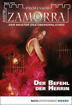 Professor Zamorra – Folge 1079 von Rückert,  Manfred H