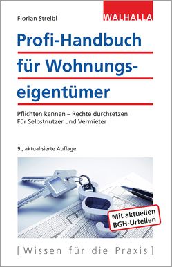 Profi-Handbuch für Wohnungseigentümer von Streibl,  Florian J.