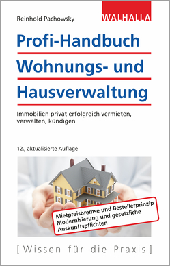 Profi-Handbuch Wohnungs- und Hausverwaltung von Pachowsky,  Reinhold