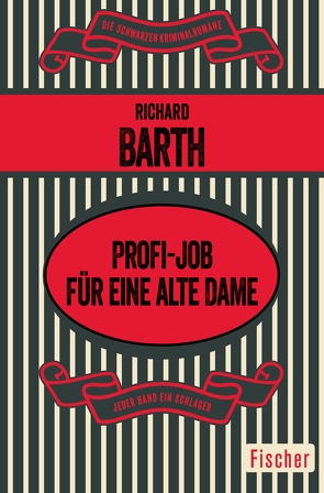 Profi-Job für eine alte Dame von Barth,  Richard, Poellheim,  Felix von